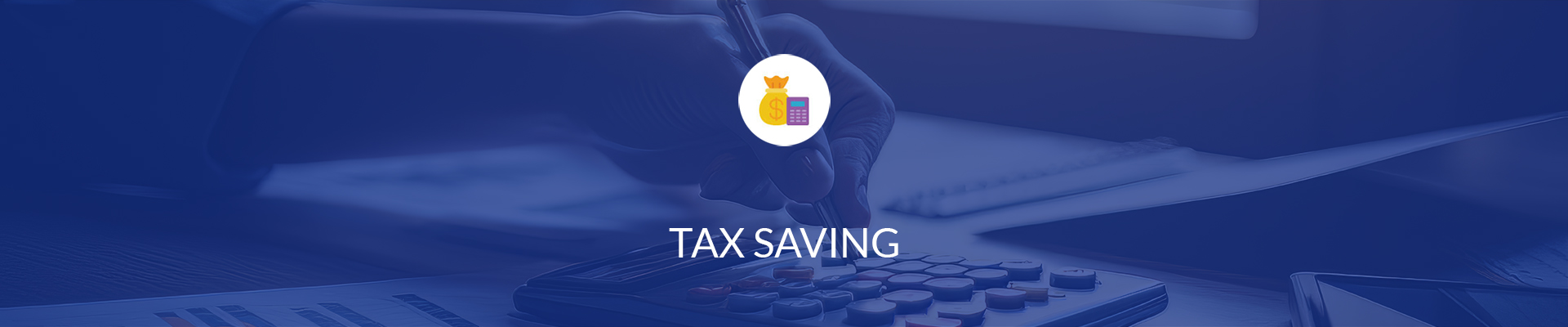 Tax SAVING